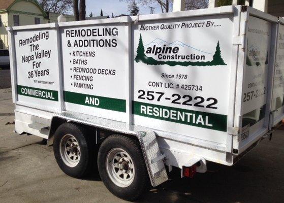 Alpine Trailer in your driveway means you choose the best Contractor for your project.