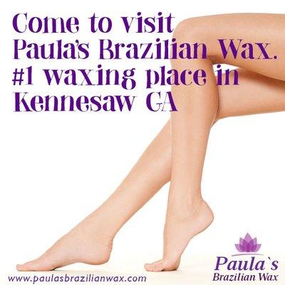 Paula's Brazilian Wax | Kennesaw | Georgia www.paulasbrazilianwax.com