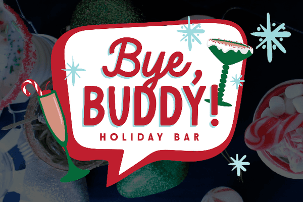 Reservations for Bye, Buddy! Holiday Bar open at 8 am on Friday 11/22