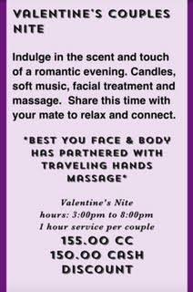 Valentines Couple Nite 155.00/ 1 hour. Massage and facial. Check out the website for appointments!