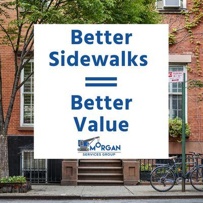 Does you sidewalk have curb appeal? A smooth sidewalk looks good, adds property value and protects passers by.