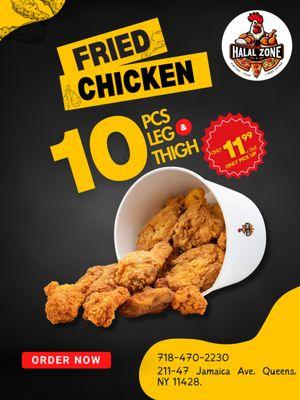 Fried Chicken 10 Pcs Leg & Thigh Special Offer at Halal Zone! Only $11.99 + Tax. Only Pick Up Order.