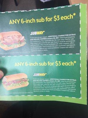 Some great Subway coupons that this location will not accept. I'll be taking my sandwich biz elsewhere.