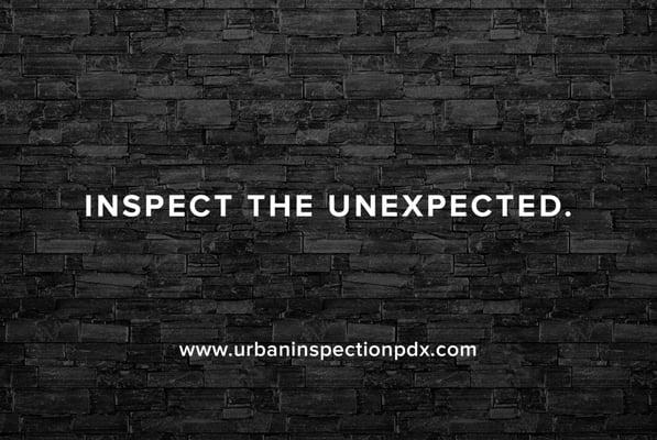 The flip side of my business card reveals the company motto, "Inspect the Unexpected". Like?