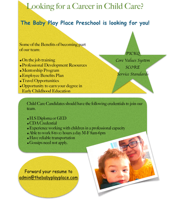 Looking for a Career in Child Care. The Baby Play Place Preschool Career Program is looking for you.