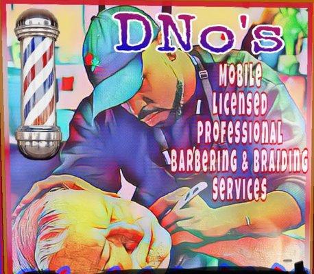 DNo's
Licensed and professional Mobile Barbering & Braiding Services