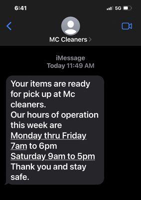 Text message. No guess work when your cleaning is ready!