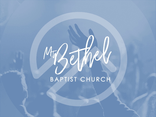 Mt Bethel Baptist Church