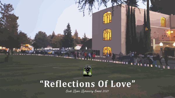 "Reflections Of Love" - Sunday November 7th, 2021. Join us in celebration as we illuminate East Lawn parks in honor of your loved one.