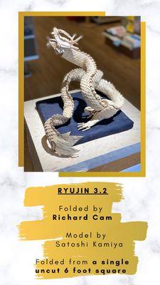 Ryujin 3.2 folded by Richard Cam, model by  Satoshi Kamiya