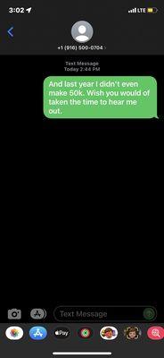 Text message of me telling the attorney he should of at least heard me out.