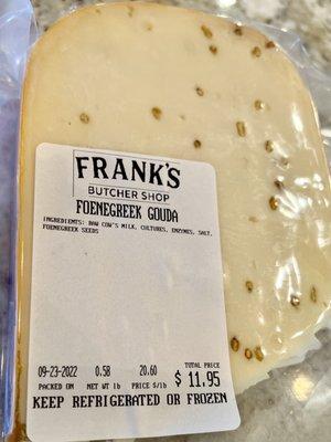 Fenugreek Gouda.  So interesting and yummy.