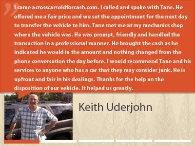 Keith Uderjohn appreciated the fair approach of working with CarSoldForCash.com!