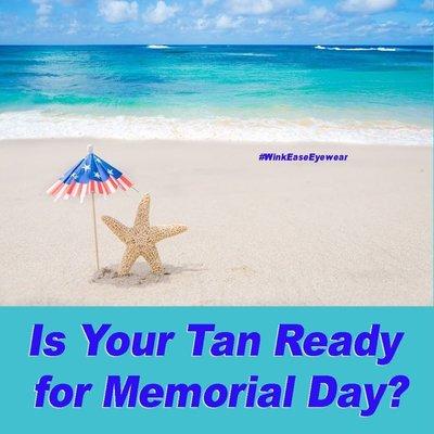 Plan ahead for the Memorial Day weekend, establish your #basetan now!