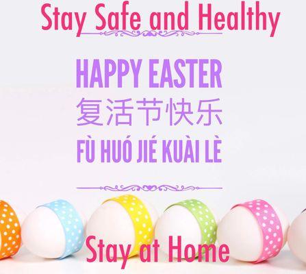 The most unusual Easter for most of us in our lifetime-be safe and healthy. Stay home!