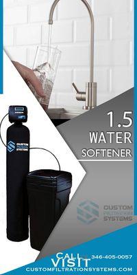 1.5 water softener offers you soft and cleaner water! Take advantage of our GRAND OPENING SPECIALS!
Customfiltrationsystems.com