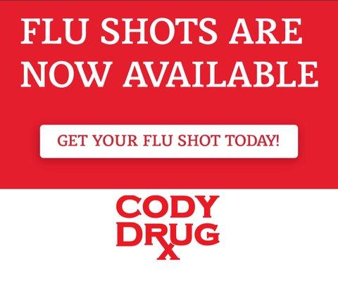 Come get your Flu Shot at Cody Drug !