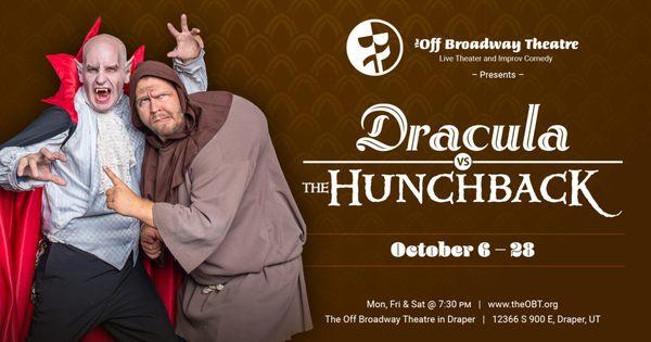 Dracula versus the Hunchback is October  2023 is a show stopper! Laugh all night