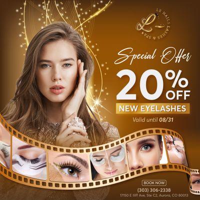 SPECIAL OFFER 
20% OFF New Eyelashes
Valid until 08/31