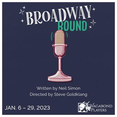 Season 107 - BROADWAY BOUND by Neil Simon