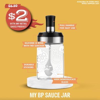 My BP Glass Sauce Jar is $2 only with any retail sauce product! While supplies last.