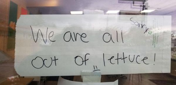 They CLOSED for the day because they're "out of lettuce" What about people who don't even want lettuce?!?!?