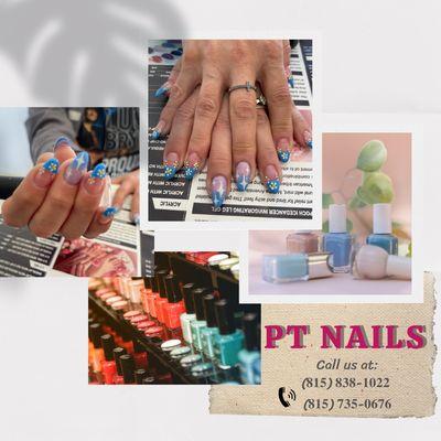 PT Nails!
Contact us at (815) 838 1022 or (815) 735 0676
Find us at: 289 S. Weber Road (in front of Kohl's), Romeoville, IL 60446.