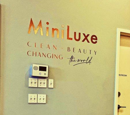 MiniLuxe mantra: "Clean Beauty Changing the world"