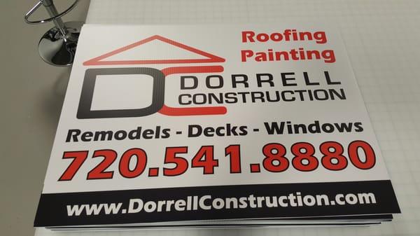 This is a sample of a yard sign we can produce these fast and at a very competitive price.