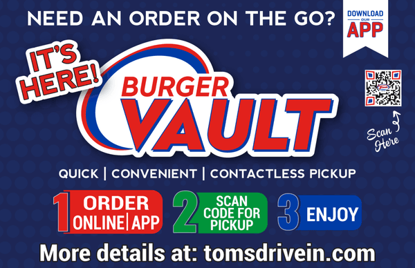 The BurgerVault is here! Order online or on our app and have no wait in line!