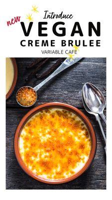 Introduce our new Vegan Crème Brûlée. 
Available now