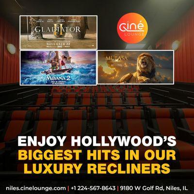 Experience Hollywood's biggest blockbusters like Gladiator, Moana 2, and Mufasa in luxurious recliners at Cine Lounge!