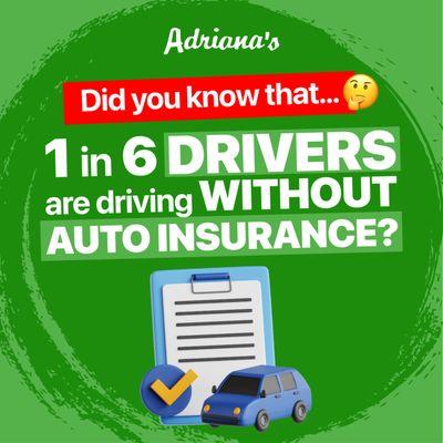 Get protected in case a driver doesnt have insurance and request a quote at adrianasinsurance.com