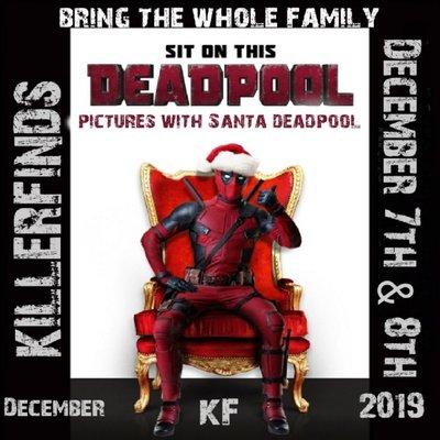 Come take pictures with Santa Deapool December 7th and 8th.