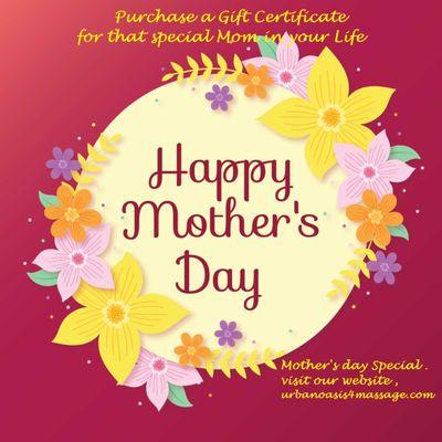 Give the gift of Love with our Special Mother's Day pkg. Show them how much you care with a Gift Certificate for Massage at Urban Oasis