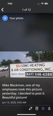 One of our employees Mike Blackman took a picture of our new sign. We also captured a rainbow in the picture. Nice job Mike!