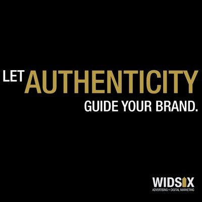 Let Authenticity Guide Your Brand. WIDSIX