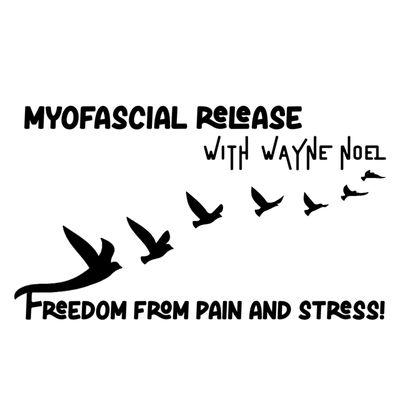 Myofascial Release, freedom from pain and stress.