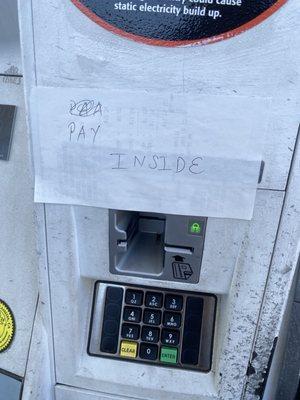 Pay Inside on this pump - hasn't been fixed in months...