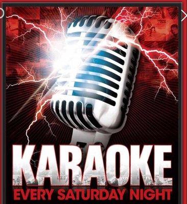 Karoke Saturday night 8 to 12