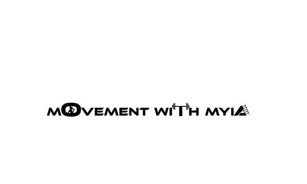 Movement With Myia