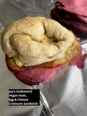 Jay's Safeword: Vegan Ham, Egg & Cheese Croissant Sandwich.