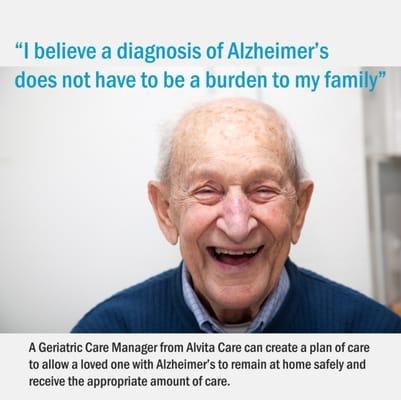 "I believe a diagnosis of Alzheimer's does not have to be a burden to my family"