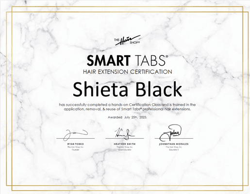 Look whose certified in SMART TABS Hair Exstensions!!!  I'm offering a congratulations install discount and swag bag to the first 3 clients!