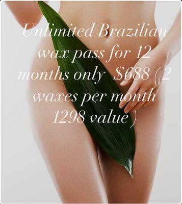 Unlimited Brazlian wax pass