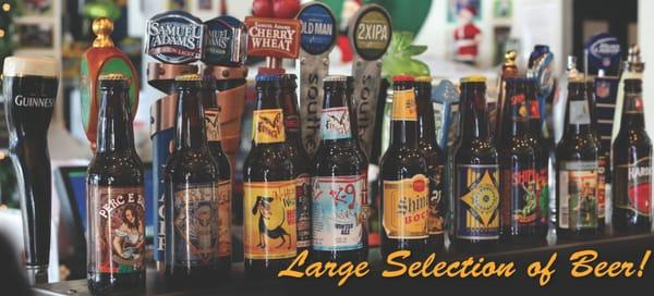 Large Selection of Beers on Draft and Bottle for all you BEER SNOBS!