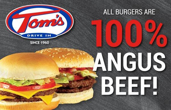 All burgers are 100% Angus Beef!