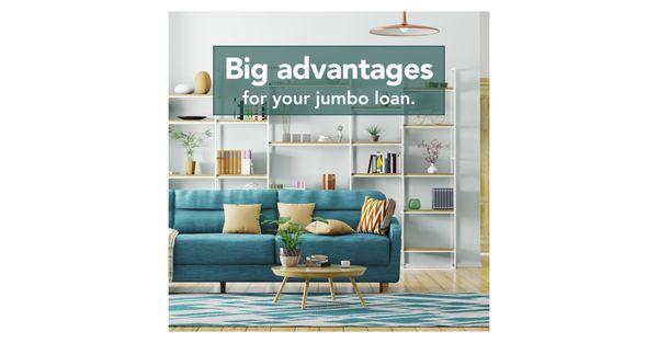 Is a jumbo loan in your future? We make it easy with bigger, better solutions! Choose from competitive rates, low down payments and no MI!