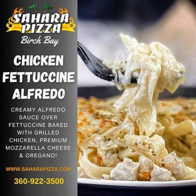 "Chicken Fettuccine Alfredo"
https://saharapizza.hungerrush.com/Order/Menu/1008
https://linktr.ee/saharapizzabirchbay