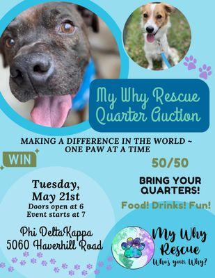 May's Quarter Auction
 Support WHY MY RESCUE and Small businesses while winning and having fun.